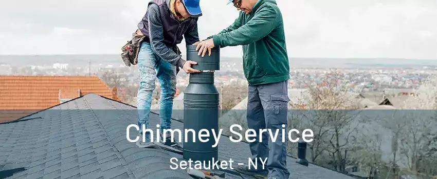  Chimney Service Setauket - NY