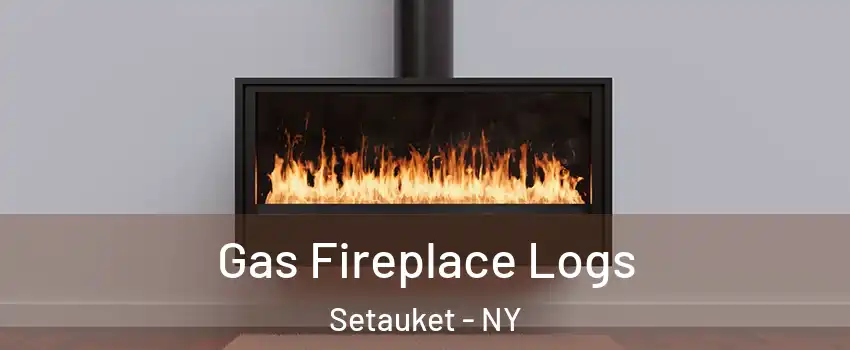  Gas Fireplace Logs Setauket - NY