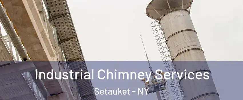  Industrial Chimney Services Setauket - NY
