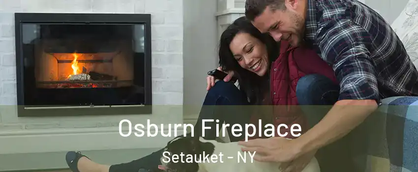  Osburn Fireplace Setauket - NY